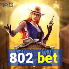 802 bet